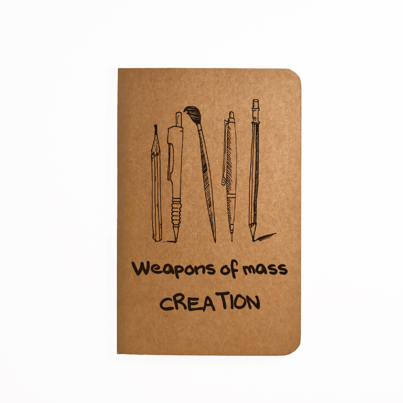 Weapons Of Mass Creation - Handmade Notebook